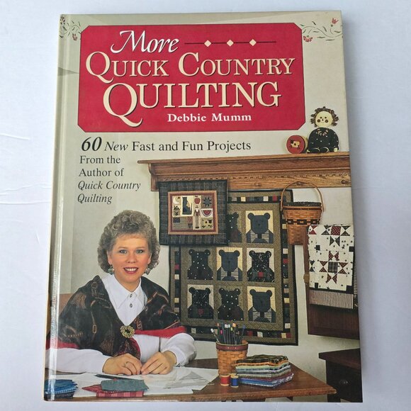 More Quick Country Quilting By Debbie Mumm Hardcover 60 Fast & Fun Projects - Picture 6 of 16